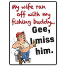 AFN Tin Sign I Miss Him